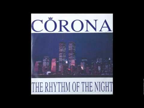 Corona - The Rhythm Of The Night (Rapino Brothers Let's Get Fizzical Piano Mix) (1993)