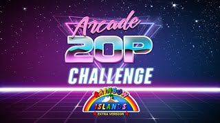 Arcade 20p Challenge - Rainbow Islands Extra