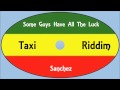 Sanchez-Some Guys Have All The Luck (Taxi Riddim)