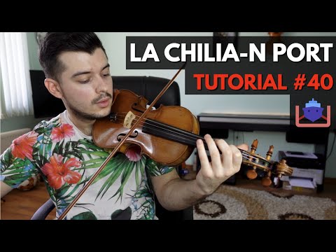 TUTORIAL VIOARĂ #40 🎻  LA CHILIA-N PORT (rezumat)