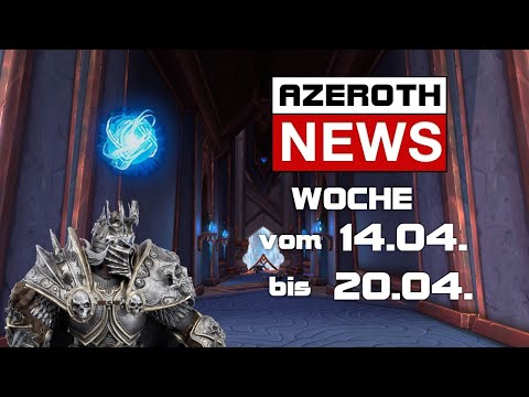 MEHR ANIMA! Lich King Statue & mehr | Azeroth NEWS Woche 15/21