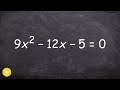 Learn the ac method for factoring and solving a quadratic equation