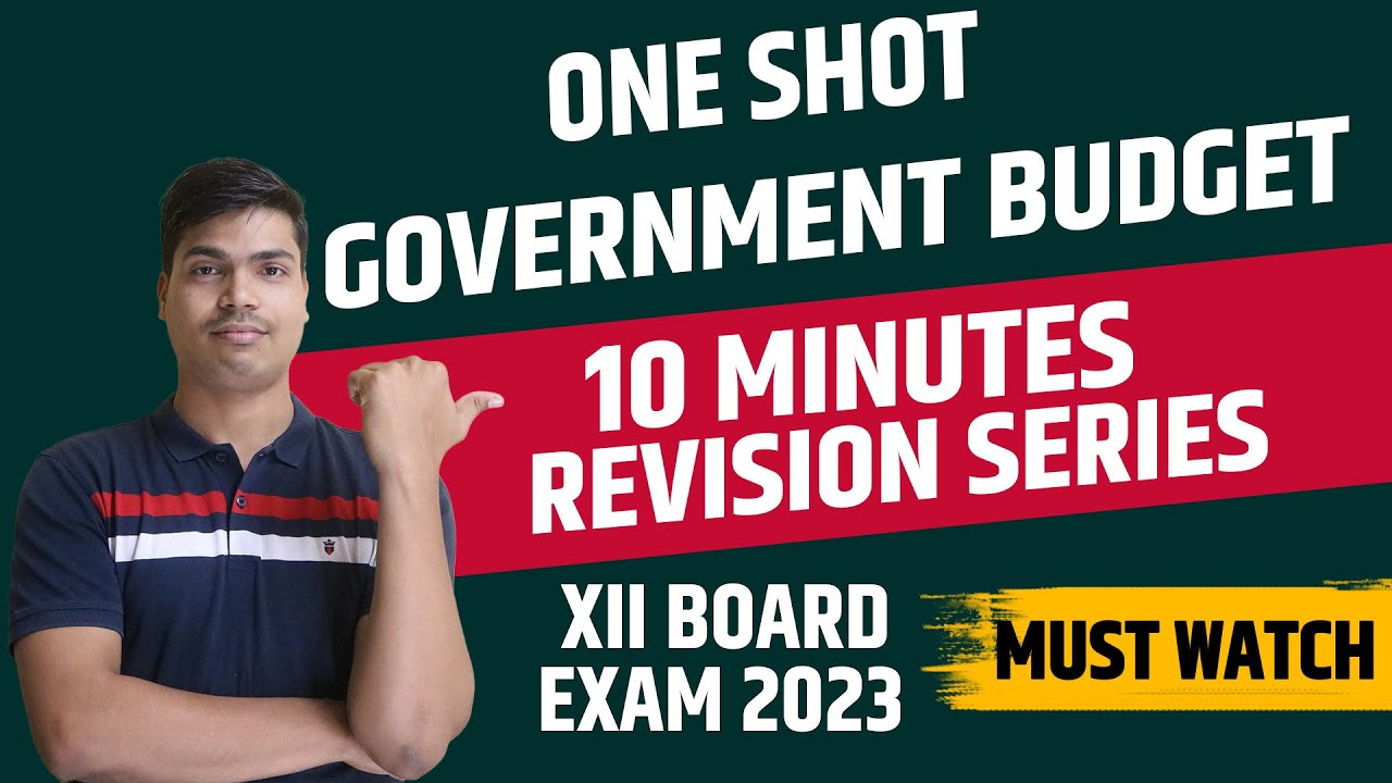 Government Budget ONE SHOT | Class 12 Macro economics Board exam 2023 | Complete Revision with sums