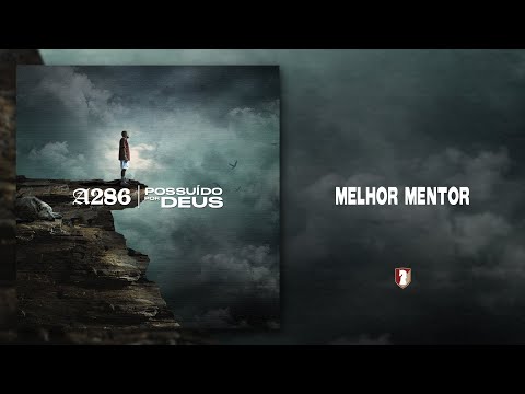 A286 - Melhor mentor (Lyric Vídeo) ft. Marrom