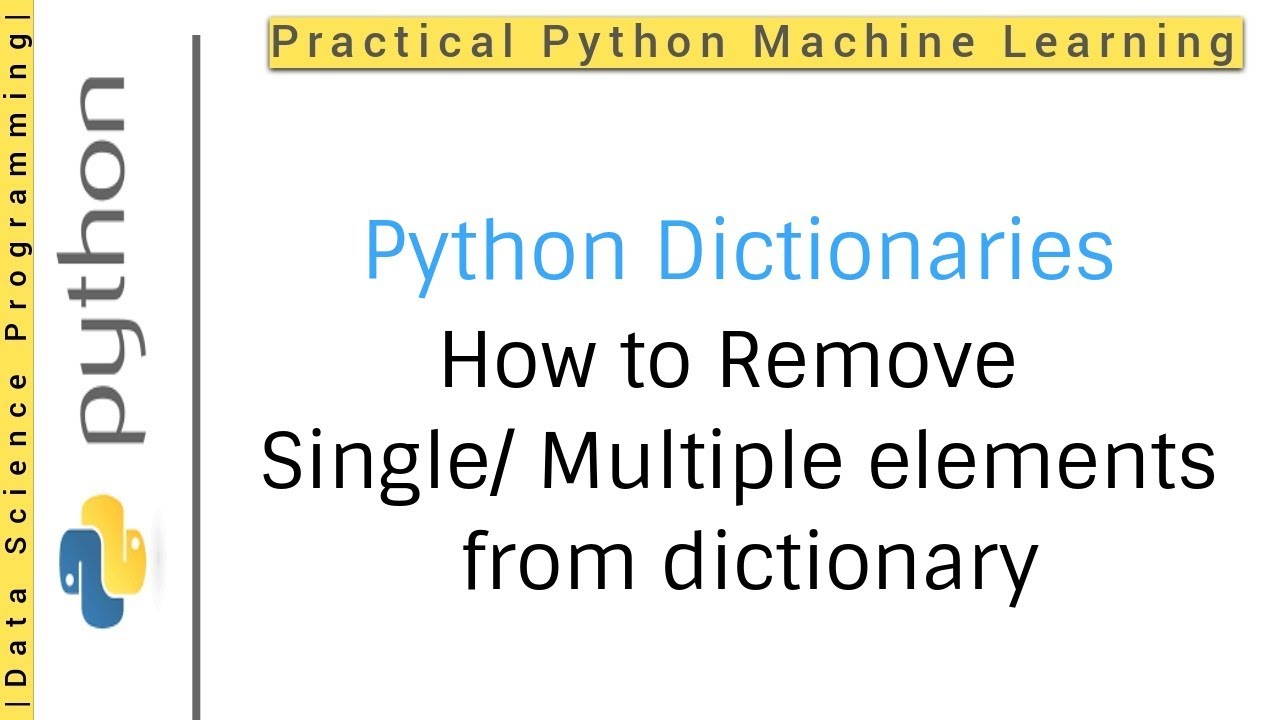 Python Dictionaries Tutorial 4 | How to remove single or multiple elements from dictionary