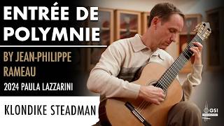Jean-Philippe Rameau's Entrée de Polymnie played by Klondike Steadman - 2024 Paula Lazzarini guitar