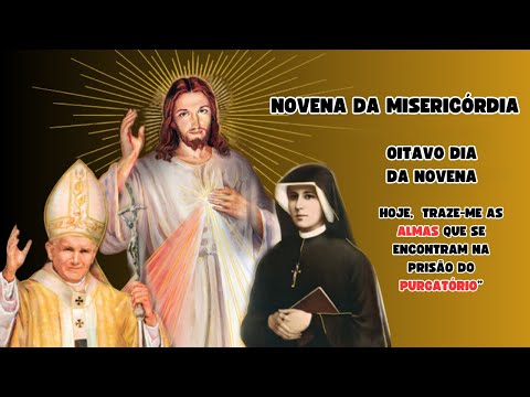 Oitavo Dia da Novena da Misericórdia: Um Chamado para Socorrer as Almas no Purgatório #novena