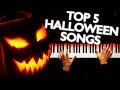 TOP 5 HALLOWEEN SONGS von PianoX vo