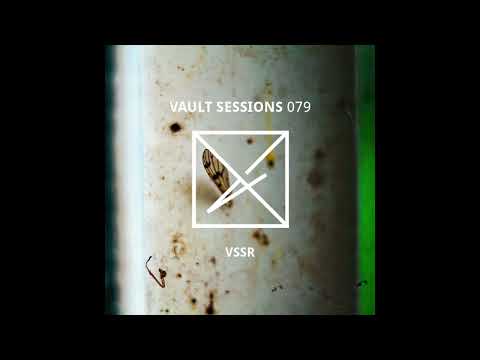 VSSR - Vault Sessions Podcast #079