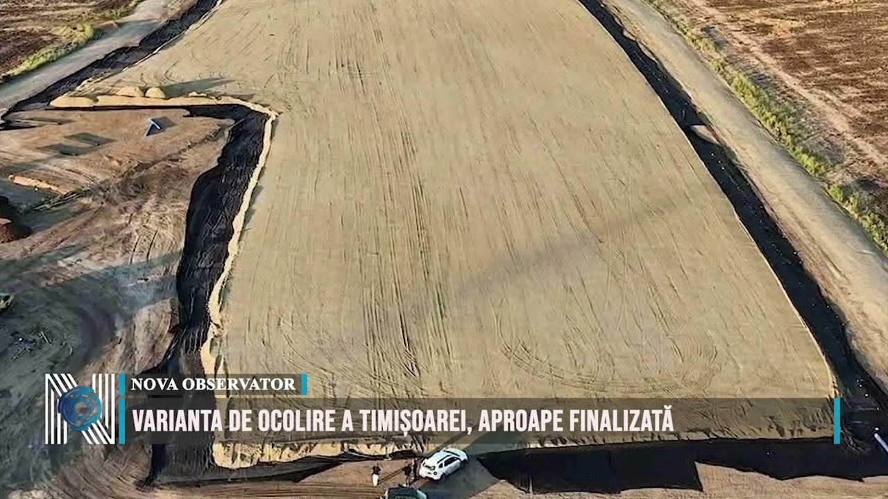 Varianta de ocolire a Timișoarei, aproape finalizată