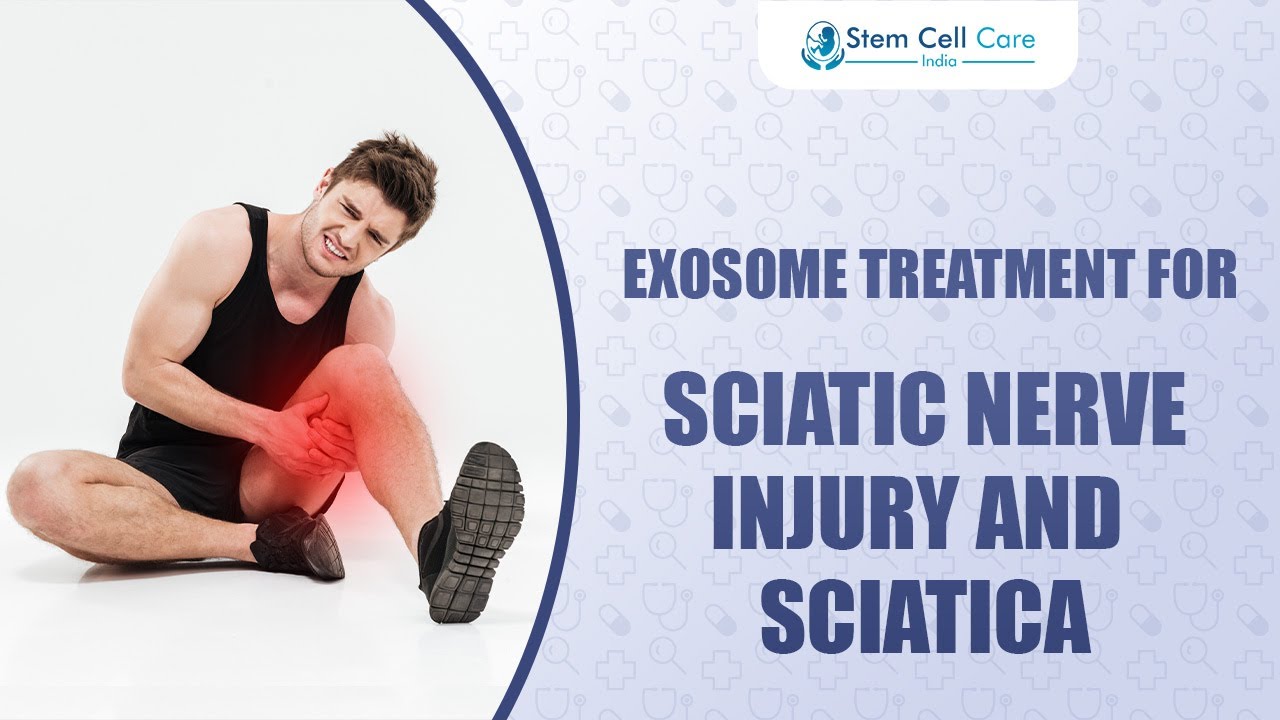 Exosome Therapy for Sciatic Nerve Injury & Sciatica: A Breakthrough in Pain Relief