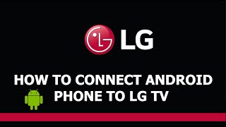 How To Connect Android Phone to LG Smart TV ( 2023 )