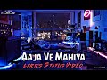 Aaja Ve Mahiya WhatsApp Status Video Heart Touching WhatsApp Status Video Status Imrankhan