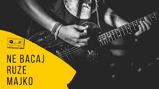 Ne Bacaj Ruze Majko (COVER) - ZELJKO SASIC