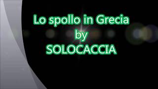 Caccia ai tordi in Grecia – Lo Spollo dei sogni