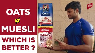 OATS VS MUESLI WHICH IS BETTER FOR FAT LOSS AND MUSCLE GAIN || INFO BY ALL ABOUT NUTRITION ||