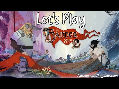 Let's Play - The Banner Saga 2 Episode 3: The Siege of Grundar