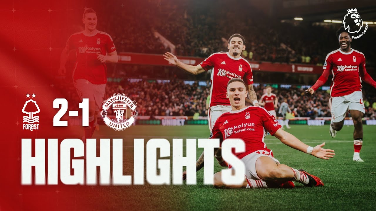 Nottingham Forest vs Manchester United highlights