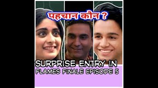 FLAMES episode 5 is available now | Surprise Entry | Lalit Shokeen video