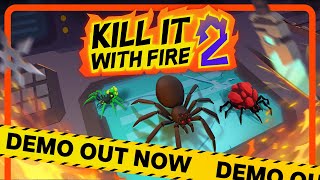 Kill It With Fire 2 - Demo Out Now