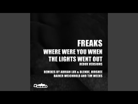 Where Were You When The Lights Went Out (Original Mix)