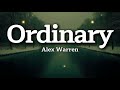 Alex Warren – Ordinary (Lyrics) | Late Night Emotional