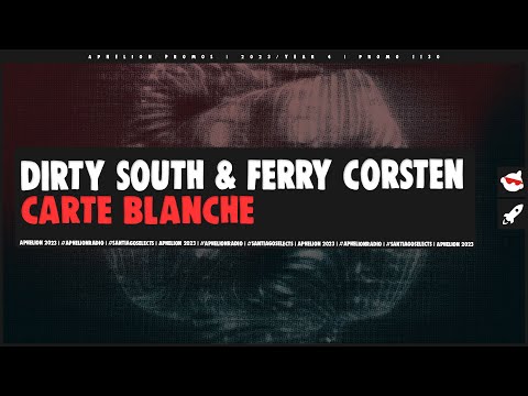 Dirty South vs Ferry Corsten - Carte Blanche (Extended Mix)