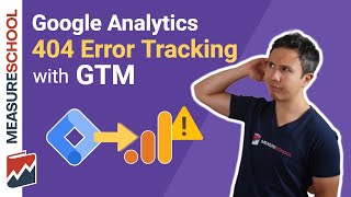404 Error Tracking with Google Tag Manager and Google Analytics