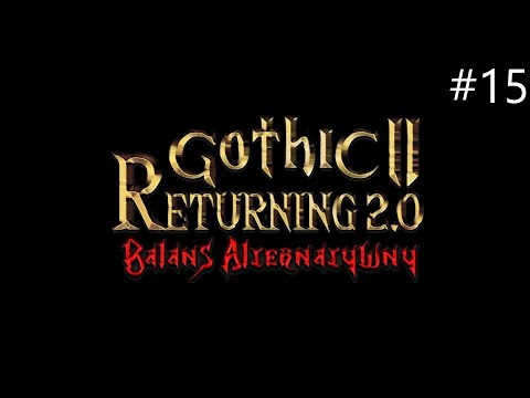 Zagrajmy w Gothic 2 NK: Returning 2.0 AB odc. 15 - Farma Bengara