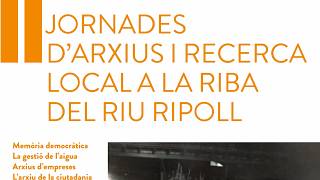 Participa en les II Jornades d’Arxius i Recerca Local a la Riba del Ripoll