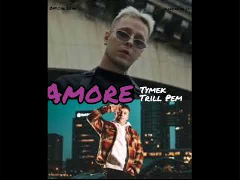 Tymek ft. Trill Pem prod. C0pik - Amore (Official Leak)