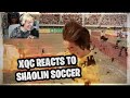 xQc reacts to Shaolin Soccer