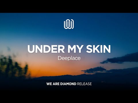 Deeplace - Under My Skin