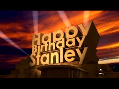 Happy BIrthday Stanley