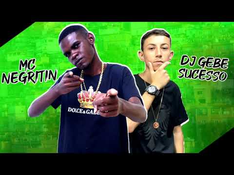 MC NEGRITIN - VEM NO PASSINHO DO DI MENOR ( PROD. DJ GEBE SUCESSO ) 2022