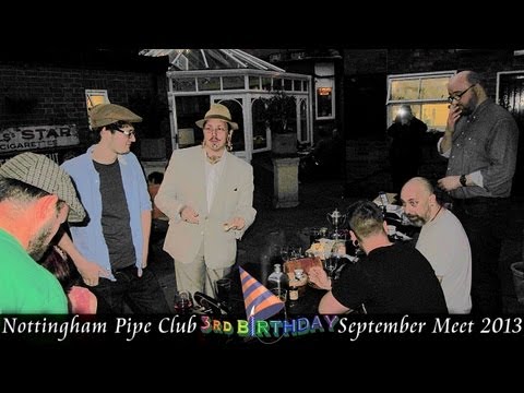 Nottingham Pipe Club, SEPT Meet 2013, 3rd Birthday Special!