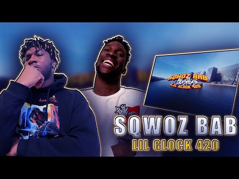 SQWOZ BAB, LIL GLOCK 420 – BIG STACKS РЕАКЦИЯ@SQWOZBAB   #REACTION #theweshow #sqwozbab