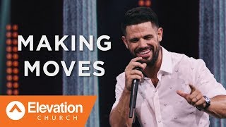Making Moves | Bars &amp; Battles | Pastor Steven Furtick