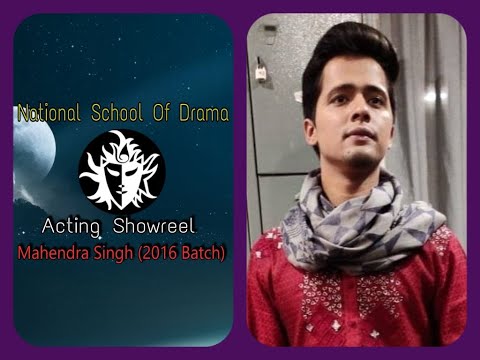 Mahendra Singh NSD Acting Showreel