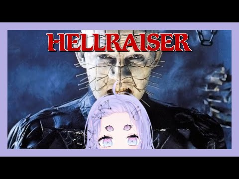 【Watchalong】Watch HELLRAISER With Me!