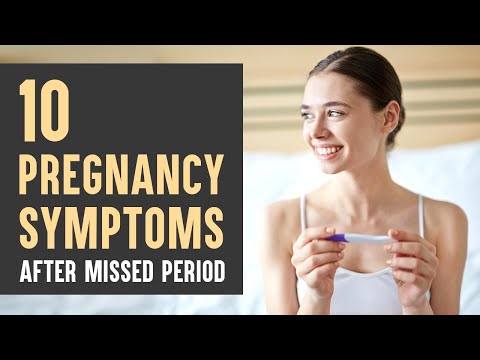 Pregnancy Symptoms After a Missed Period