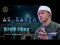 Lirik Rouhi Fidak Ahmad Ya Nurol Huda Azzahir Voc Yan Lucky Aditya Azzahir