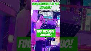 Margaritaville at Sea Live Music!   #cruisevlog #margaritavilleatsea #latinmusic #latinsinger