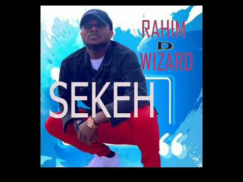 Rahim D Wezard - Sekeh ( 2019 ) 🇸🇱