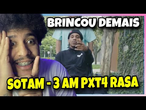 SOTAM - 3AM (PXT4 RASA) REACT