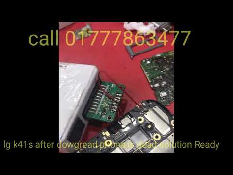 lg k41s after downgread phone is dead Solution Ready