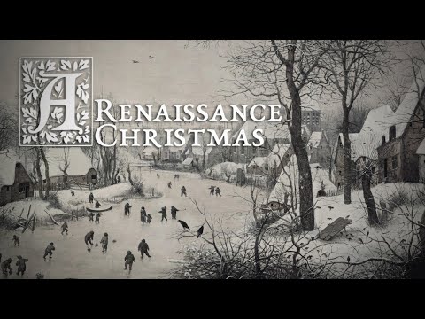 Playlist for a Renaissance Christmas | Renaissance Music