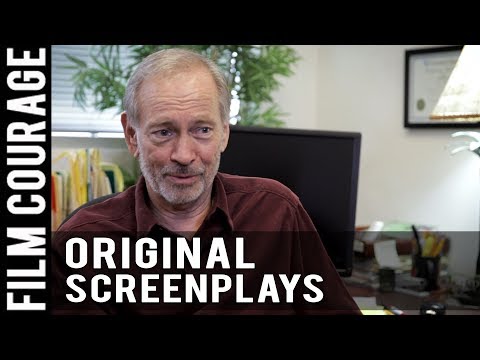 Why Original Screenplays Still Matter by Eric Edson
