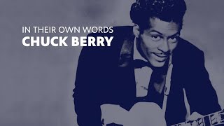 In Their Own Words Chuck Berry
