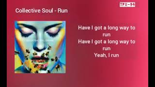 Download lagu Collective Soul - Run with Lyrics mp3 Download lagu Collective Soul - Run with Lyrics mp3